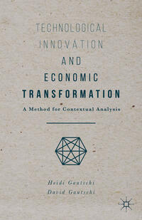 Vorderes Coverbild Technological Innovation and Economic Transformation