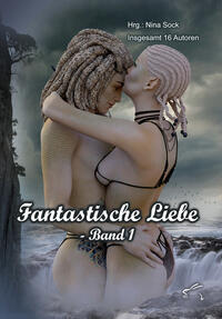 Vorderes Coverbild Fantastische Liebe - Band 1