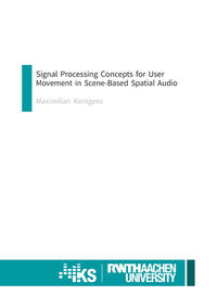 Vorderes Coverbild Signal Processing Concepts for User Movement in Scene-Based Spatial Audio