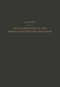 Vorderes Coverbild Sehnenverletzungen und Sehnen-Muskeltransplantationen