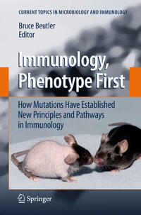 Vorderes Coverbild Immunology, Phenotype First: How Mutations Have Established New Principles and Pathways in Immunology