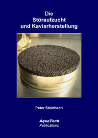 Vorderes Coverbild Die Störaufzucht und Kaviarherstellung