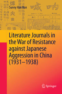 Vorderes Coverbild Literature Journals in the War of Resistance against Japanese Aggression in China (1931-1938)