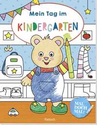 Vorderes Coverbild Mal doch mal! – Mein Tag im Kindergarten