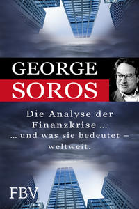 Vorderes Coverbild Die Analyse der Finanzkrise ...und was sie bedeutet - weltweit.