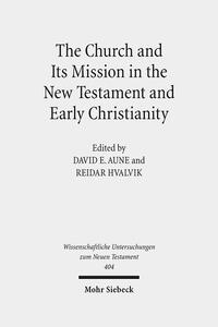 Vorderes Coverbild The Church and Its Mission in the New Testament and Early Christianity