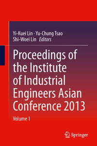 Vorderes Coverbild Proceedings of the Institute of Industrial Engineers Asian Conference 2013
