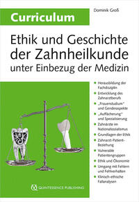 Vorderes Coverbild Curriculum Ethik und Geschichte der Zahnheilkunde unter Einbezug der Medizin