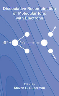 Vorderes Coverbild Dissociative Recombination of Molecular Ions with Electrons