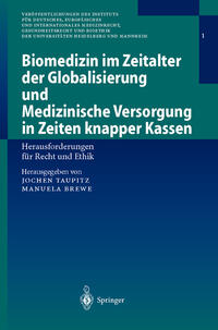 Vorderes Coverbild Biomedizin im Zeitalter der Globalisierung und Medizinische Versorgung in Zeiten knapper Kassen