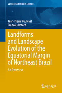 Vorderes Coverbild Landforms and Landscape Evolution of the Equatorial Margin of Northeast Brazil