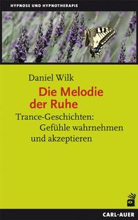 Vorderes Coverbild Die Melodie der Ruhe