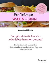 Vorderes Coverbild Der Nahrungs-WAHN-SINN!
