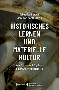 Vorderes Coverbild Historisches Lernen und Materielle Kultur