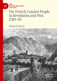 Vorderes Coverbild The French Catalan People in Revolution and War, 1789-95