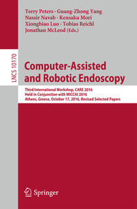 Vorderes Coverbild Computer-Assisted and Robotic Endoscopy