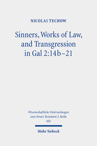 Vorderes Coverbild Sinners, Works of Law, and Transgression in Gal 2:14b-21