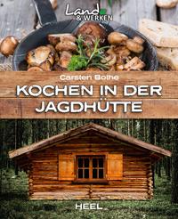 Vorderes Coverbild Kochen in der Jagdhütte