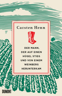 Vorderes Coverbild Der Mann, der auf einen Hügel stieg und von einem Weinberg herunterkam