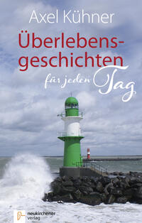 Vorderes Coverbild Überlebensgeschichten für jeden Tag