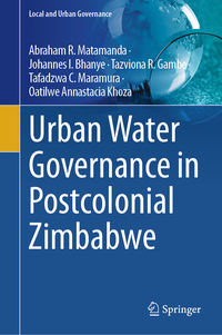 Vorderes Coverbild Urban Water Governance in Postcolonial Zimbabwe