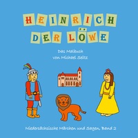 Vorderes Coverbild Heinrich der Löwe - Das Malbuch