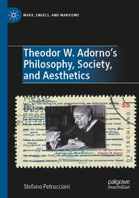 Vorderes Coverbild Theodor W. Adorno's Philosophy, Society, and Aesthetics
