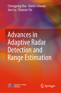 Vorderes Coverbild Advances in Adaptive Radar Detection and Range Estimation