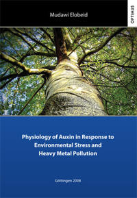 Vorderes Coverbild Physiology of Auxin in Response to Environmental Stress and Heavy Metal Pollution