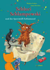 Vorderes Coverbild Schluri Schlampowski und das Sperrmüll-Schlamassel