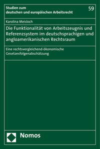 Vorderes Coverbild Die Funktionalität von Arbeitszeugnis- und Referenzsystem im deutschsprachigen und angloamerikanischen Rechtsraum