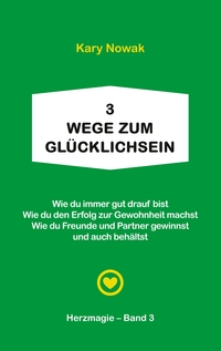 Vorderes Coverbild 3 Wege zum Glücklichsein