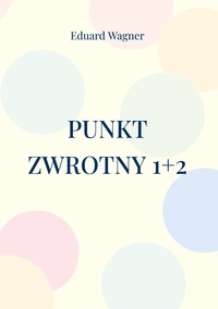 Vorderes Coverbild Punkt zwrotny 1+2