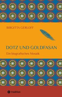 Vorderes Coverbild Dotz und Goldfasan