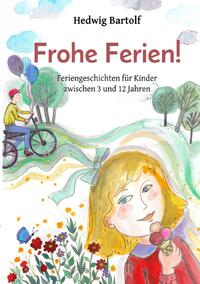 Vorderes Coverbild Frohe Ferien!