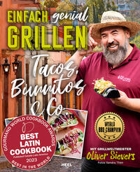 Vorderes Coverbild Einfach genial Grillen – Tacos, Burritos & Co. Grillrezpte