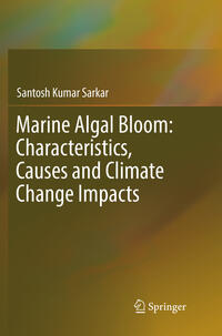Vorderes Coverbild Marine Algal Bloom: Characteristics, Causes and Climate Change Impacts