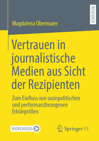 Vorderes Coverbild Vertrauen in journalistische Medien aus Sicht der Rezipienten