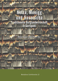 Vorderes Coverbild Netza, Monigg und Sasarscha - Traditionelle Berglandwirtschaft in Gortipohl