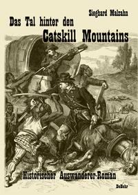 Vorderes Coverbild Das Tal hinter den Catskill Mountains - Historischer Auswanderer-Roman