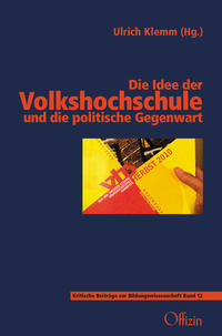 Vorderes Coverbild Die Idee der Volkshochschule und die politische Gegenwart