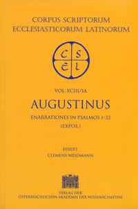 Vorderes Coverbild Sancti Aureli Augustini opera. Ennarationes in psalmos I?L. Pars 1A: Ennarationes in psalmos I?XXXII (expos.)