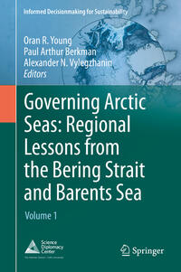 Vorderes Coverbild Governing Arctic Seas: Regional Lessons from the Bering Strait and Barents Sea