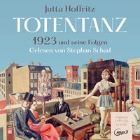 Vorderes Coverbild Totentanz – 1923 und seine Folgen (ungekürzt)
