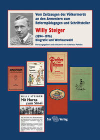 Vorderes Coverbild Willy Steiger (1894–1976). Biografie und Werkauswahl