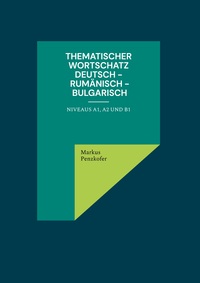 Vorderes Coverbild Thematischer Wortschatz Deutsch - Rumänisch - Bulgarisch