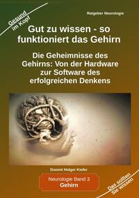 Vorderes Coverbild Gut zu wissen - so funktioniert das Gehirn