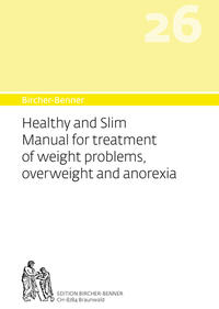 Vorderes Coverbild Bircher-Benner 26 Healthy and slim Manual for treatment of weight problems, overweight and anorexia