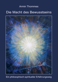 Vorderes Coverbild Die Macht des Bewusstseins
