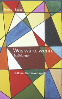 Vorderes Coverbild Was wäre, wenn...